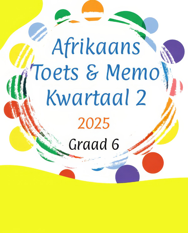 Graad 6: Kwartaal 2 - Afrikaans Begrip, Visueel en Taal