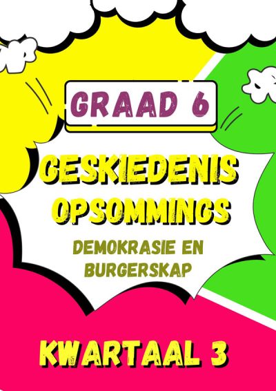 Graad 6 Geskiedenis Opsommings Kwartaal 3