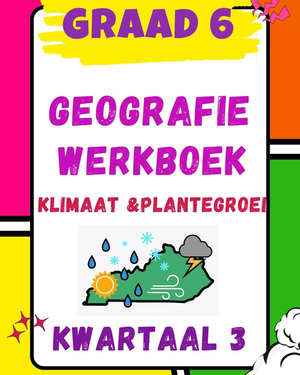 Graad 6 Geografie Werkboek en Memo Kwartaal 3