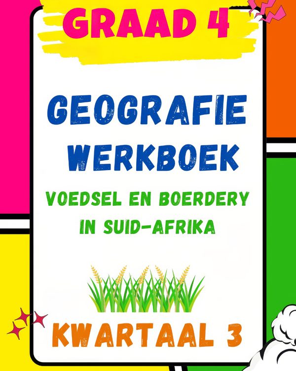 Graad 4: Kwartaal 3 - Geografie Werkboek en Memo