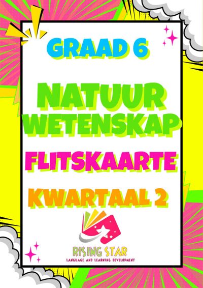 Graad 6: Kwartaal 2 - Natuurwetenskap Flitskaarte