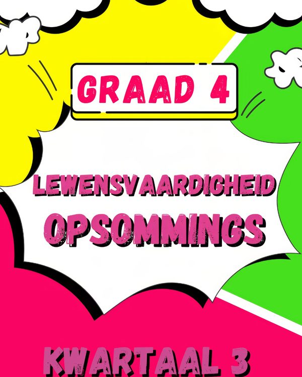 Graad 4 Lewensvaardigheid Opsommings Kwartaal 3
