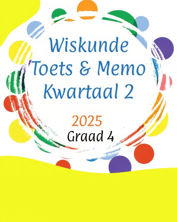 Graad 4: Kwartaal 2 - Wiskunde Toets en Memo