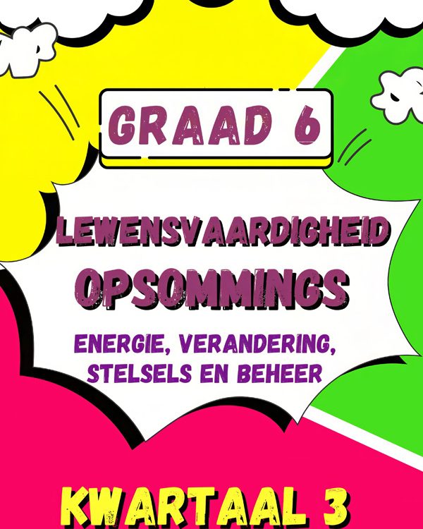 Graad 6 Lewensvaardigheid Opsommings Kwartaal 3