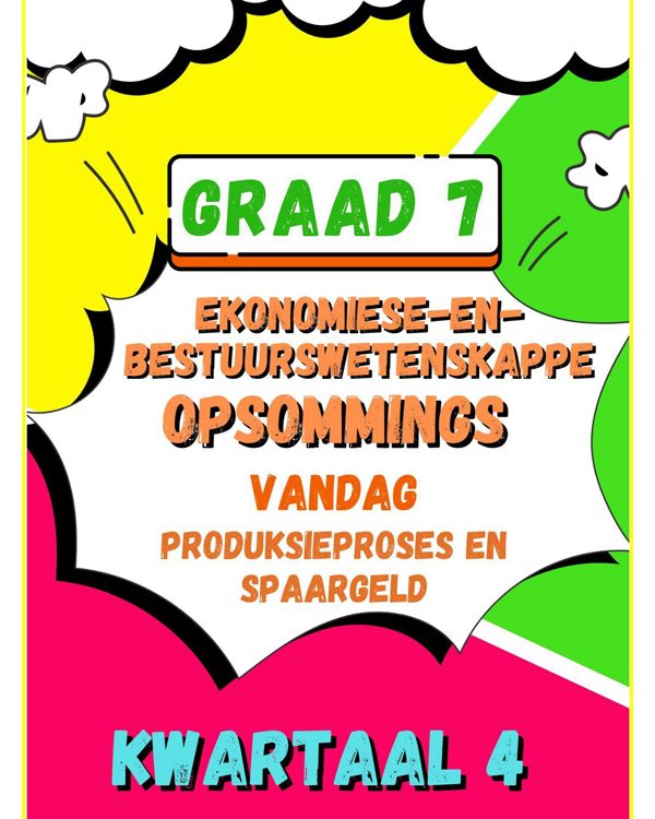 Graad 7 Ekonomiese en Bestuurswetenskappe Opsommings (Vandag Handboek)